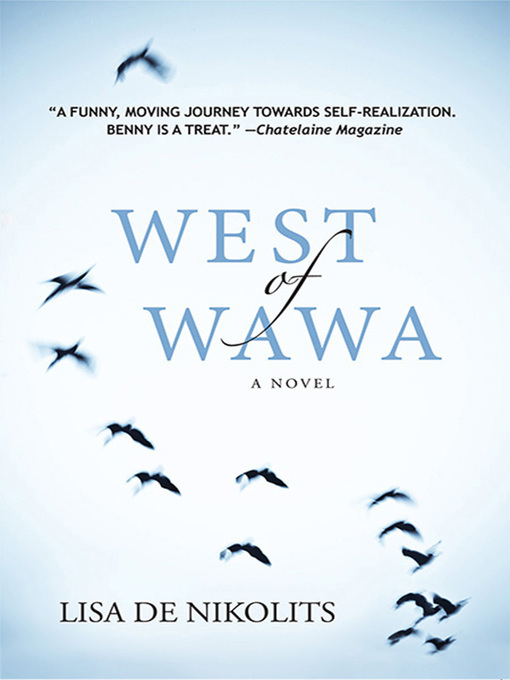 Title details for West of Wawa by Lisa de Nikolits - Available